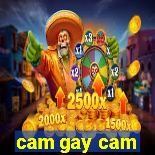 cam gay cam